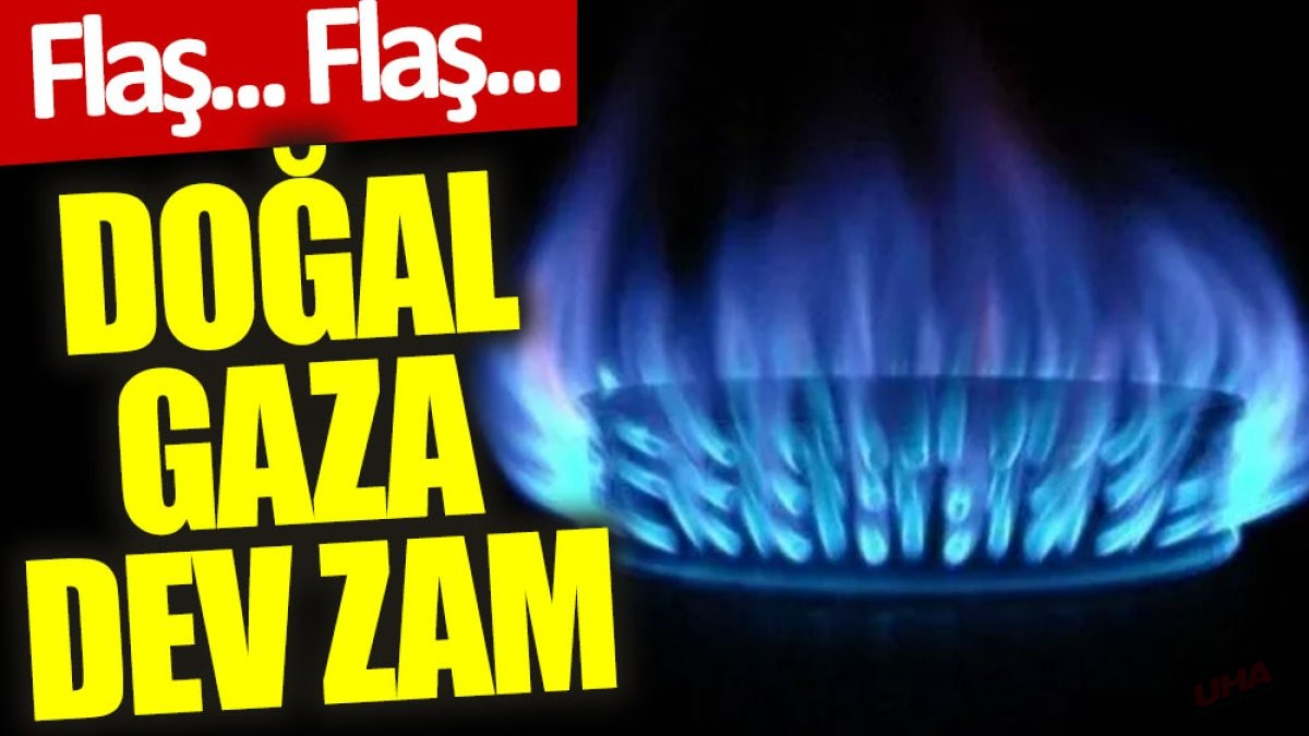 2 Temmuz’da Doğalgaza Şok Zam: Faturalar Kabarıyor!