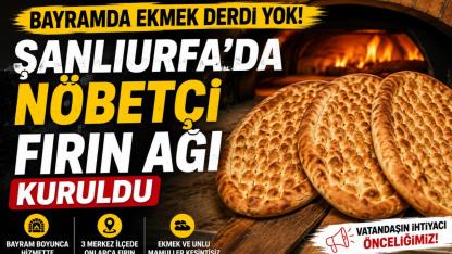 Bayramda Ekmek Derdi Yok: Şanlıurfa’da Nöbetçi Fırın Ağı Kuruldu