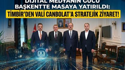 Dijital Medyanın Gücü Başkent’te Masaya Yatırıldı: TİMBİR’den Vali Canbolat’a Stratejik Ziyaret!