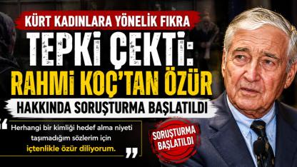 Kürt Kadınlara Yönelik Fıkra Tepki Çekti: Rahmi Koç’tan Özür, Hakkında Soruşturma Başlatıldı
