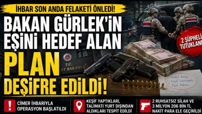 İhbar Son Anda Felaketi Önledi! Bakan Gürlek'in Eşini Hedef Alan Plan Deşifre Edildi