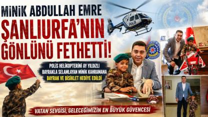 Polis Helikopterini Ay Yıldızlı Bayrakla Selamlayan Minik Abdullah Emre, Şanlıurfa'nın Gönlünü Fethetti