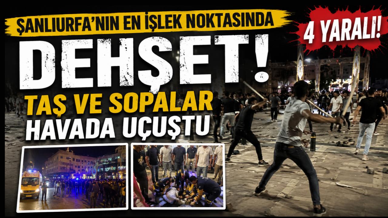 Şanlıurfa'nın En İşlek Noktasında Dehşet! Taş ve Sopalar Havada Uçuştu: 4 Yaralı
